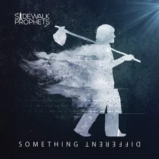Sidewalk Prophets If You Only Knew