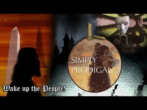 Wake up the People! by Simply Prodigal video thumbnail