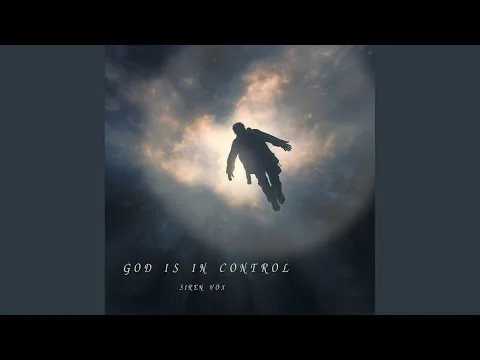 God Is In Control by Siren Vox video thumbnail
