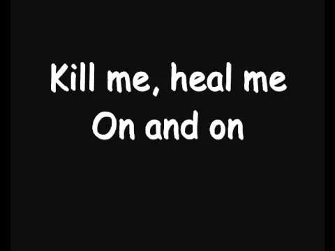 Kill Me, Heal Me official video thumbnail