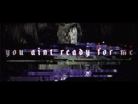You Ain't Ready official video thumbnail