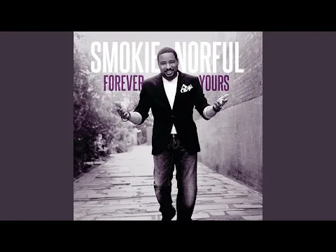 Say So by Smokie Norful video thumbnail