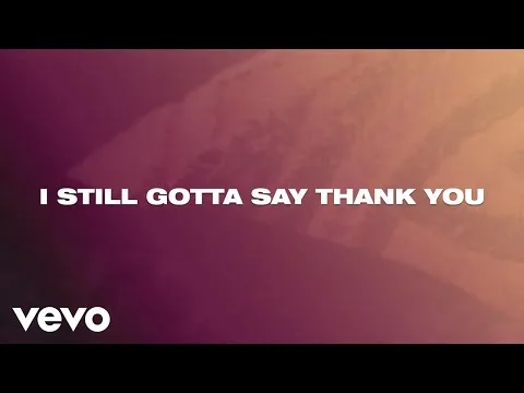 Still Say Thank You official video thumbnail