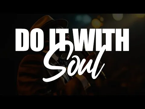 Do It With Soul official video thumbnail