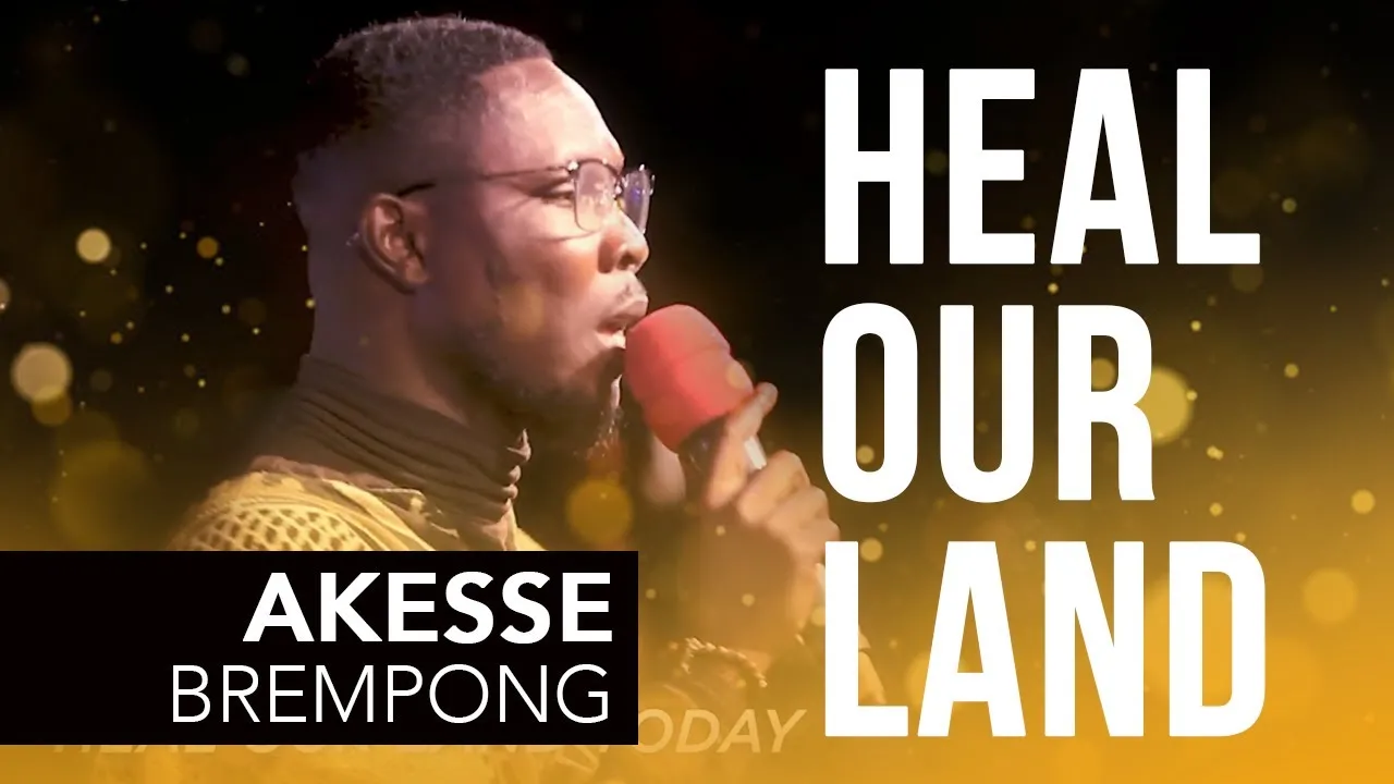 Heal Our Land Lyrics -  Akesse Brempong