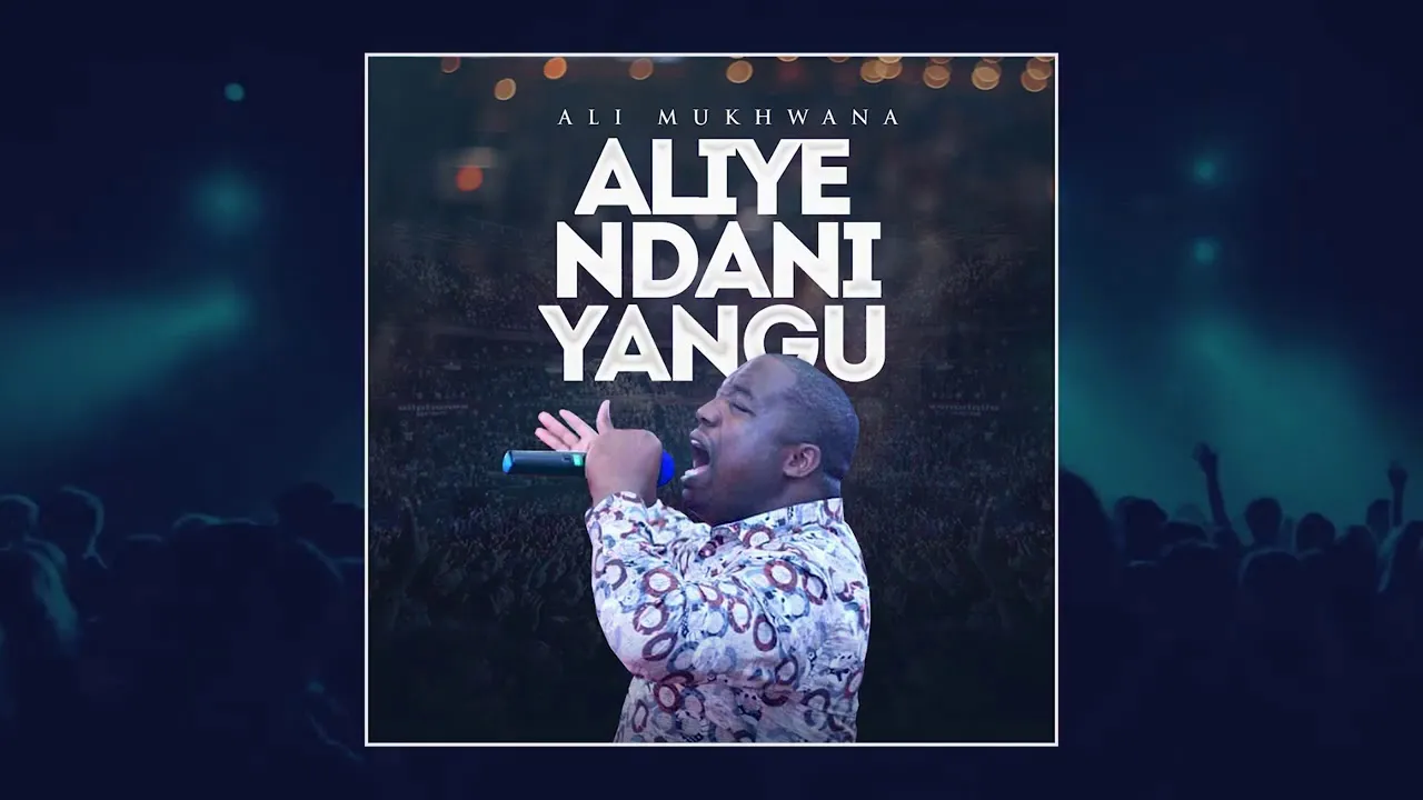 Aliye Ndani Yangu Lyrics -  Ali Mukhwana