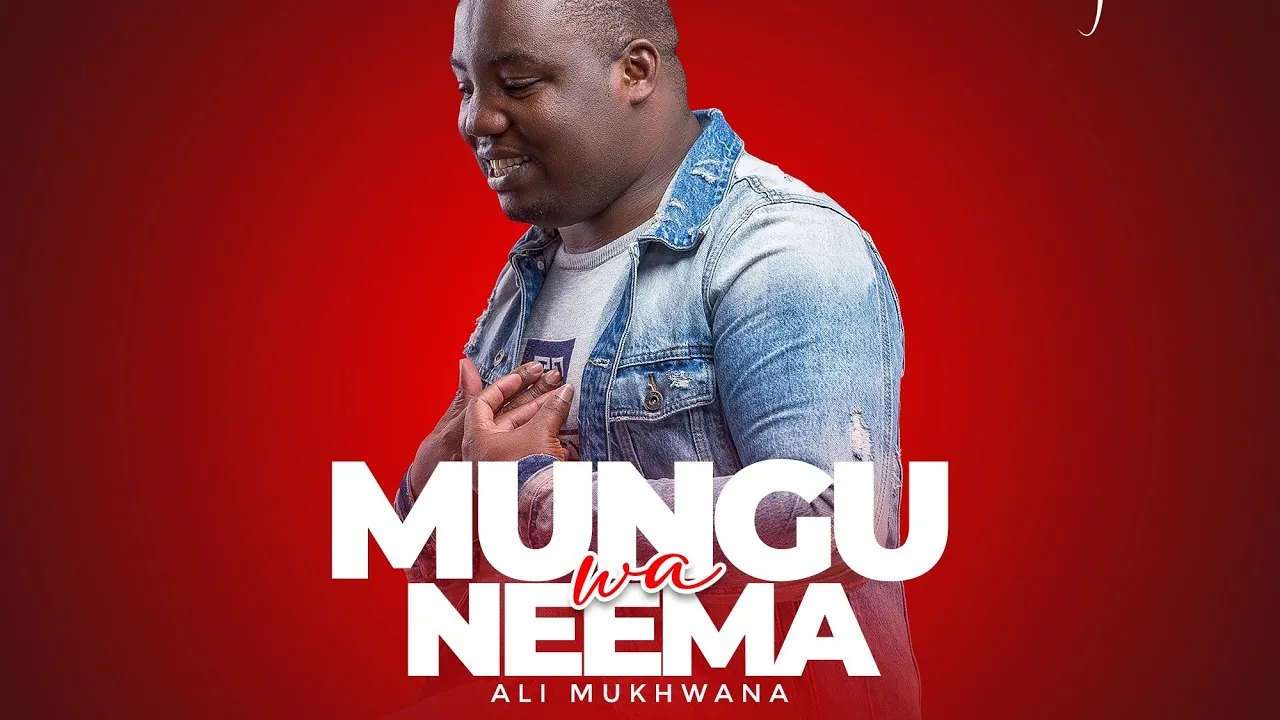 Mungu wa Neema - Ni Wa Neema Mungu Baba Lyrics -  Ali Mukhwana