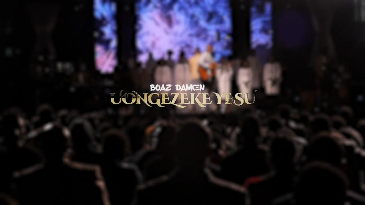 UONGEZEKE YESU  Lyrics -  Boaz Danken