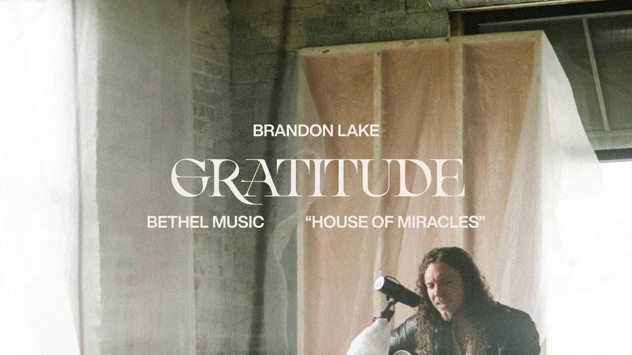 Gratitude  Lyrics -  Brandon Lake