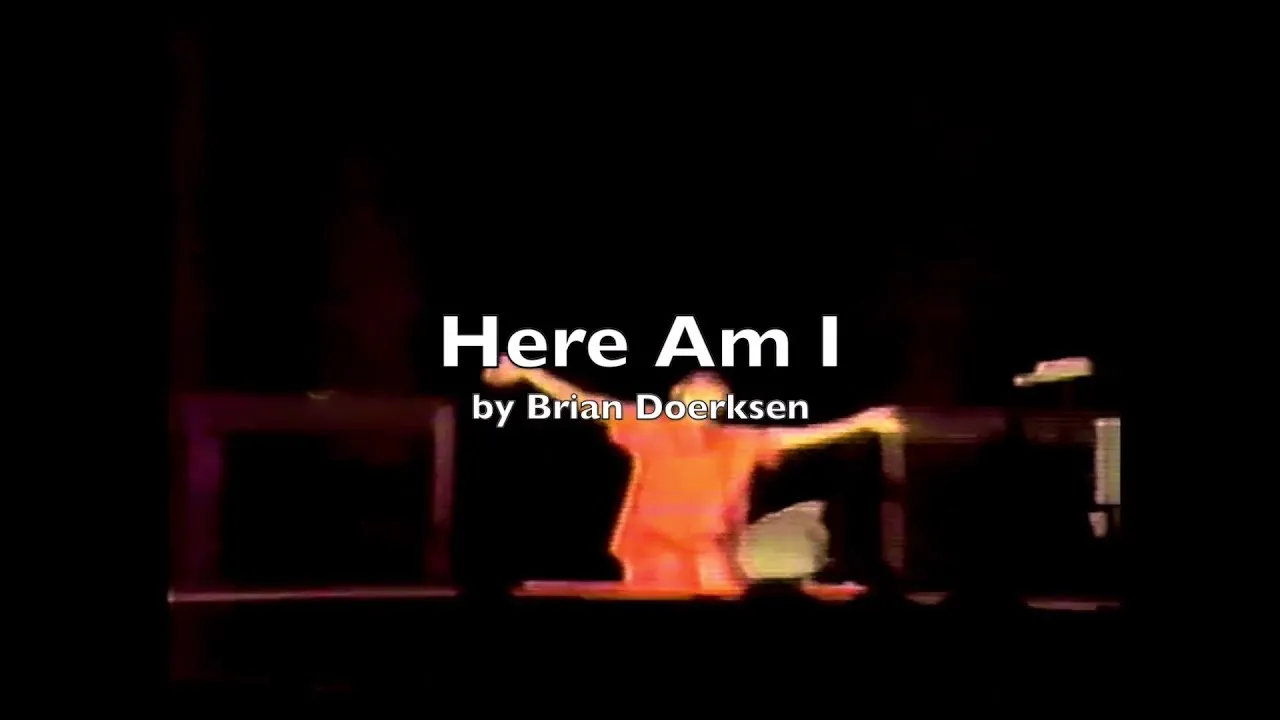 Here Am I Lyrics -  Brian Doerksen