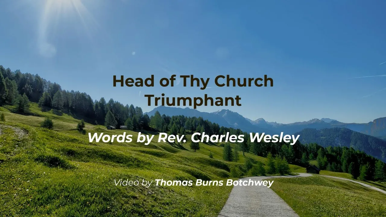 Head Of Thy Church Triumphant Lyrics -  Charles Wesley