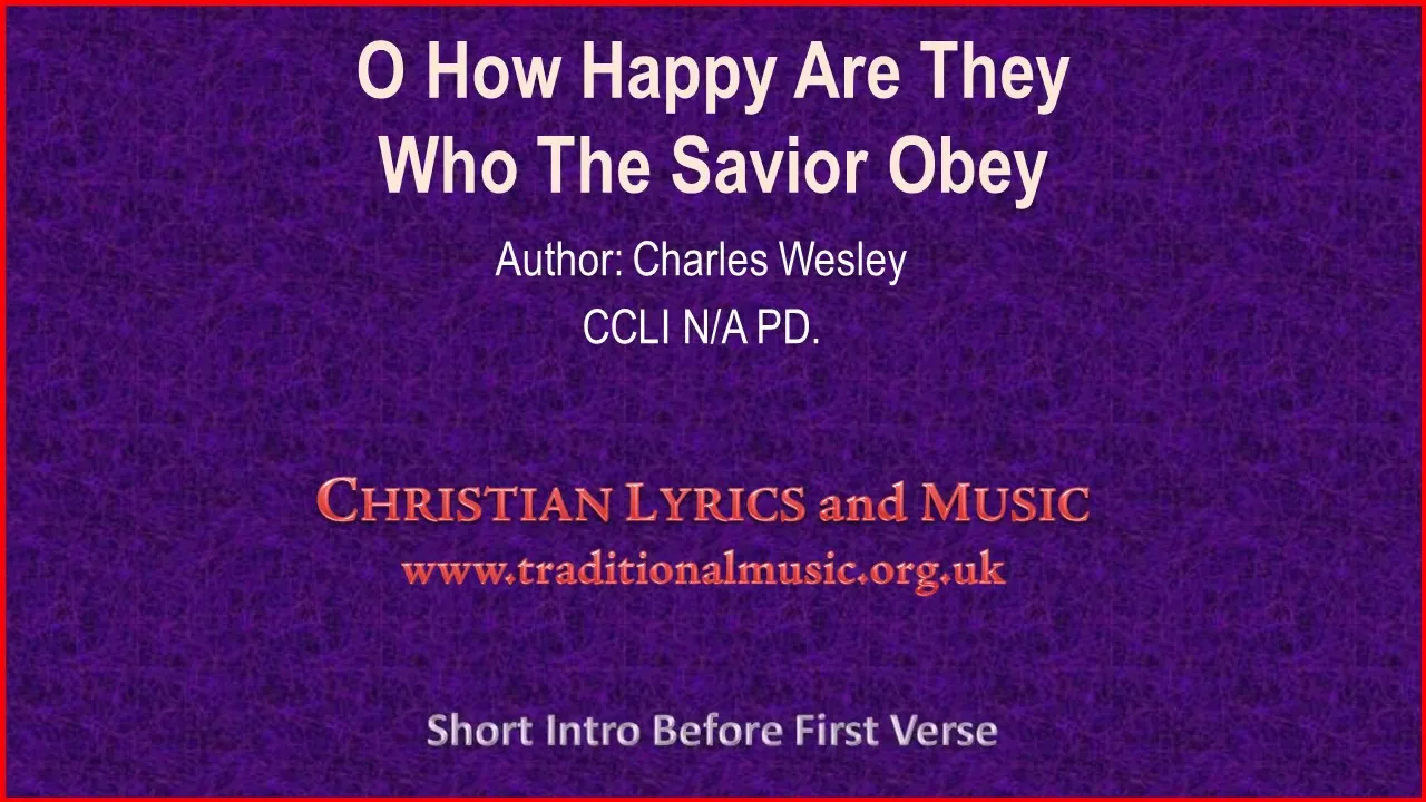 How Happy Are They Lyrics -  Charles Wesley