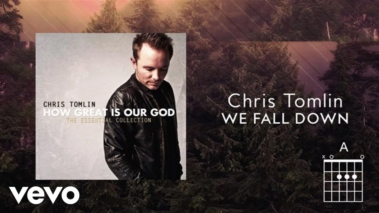 We Fall Down - We Cry Holy is The Lamb Lyrics -  Chris Tomlin