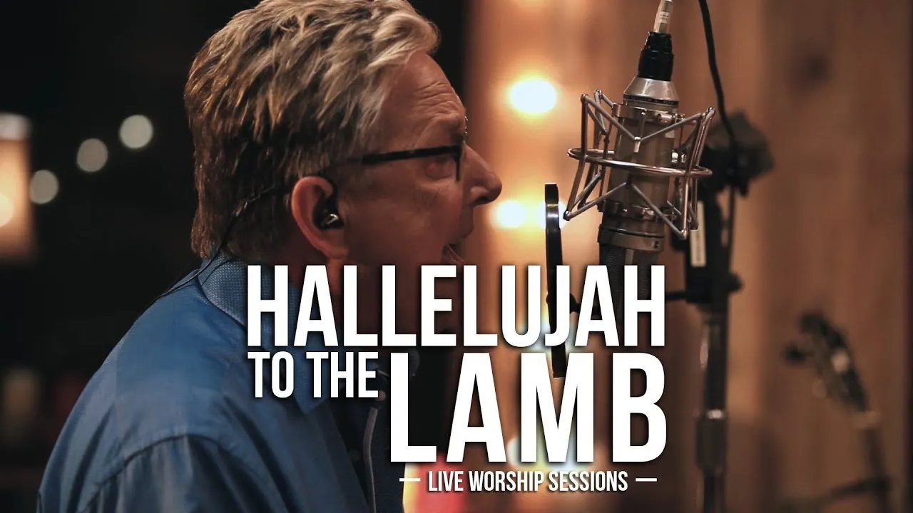 Hallelujah To The Lamb  Lyrics -  Don Moen