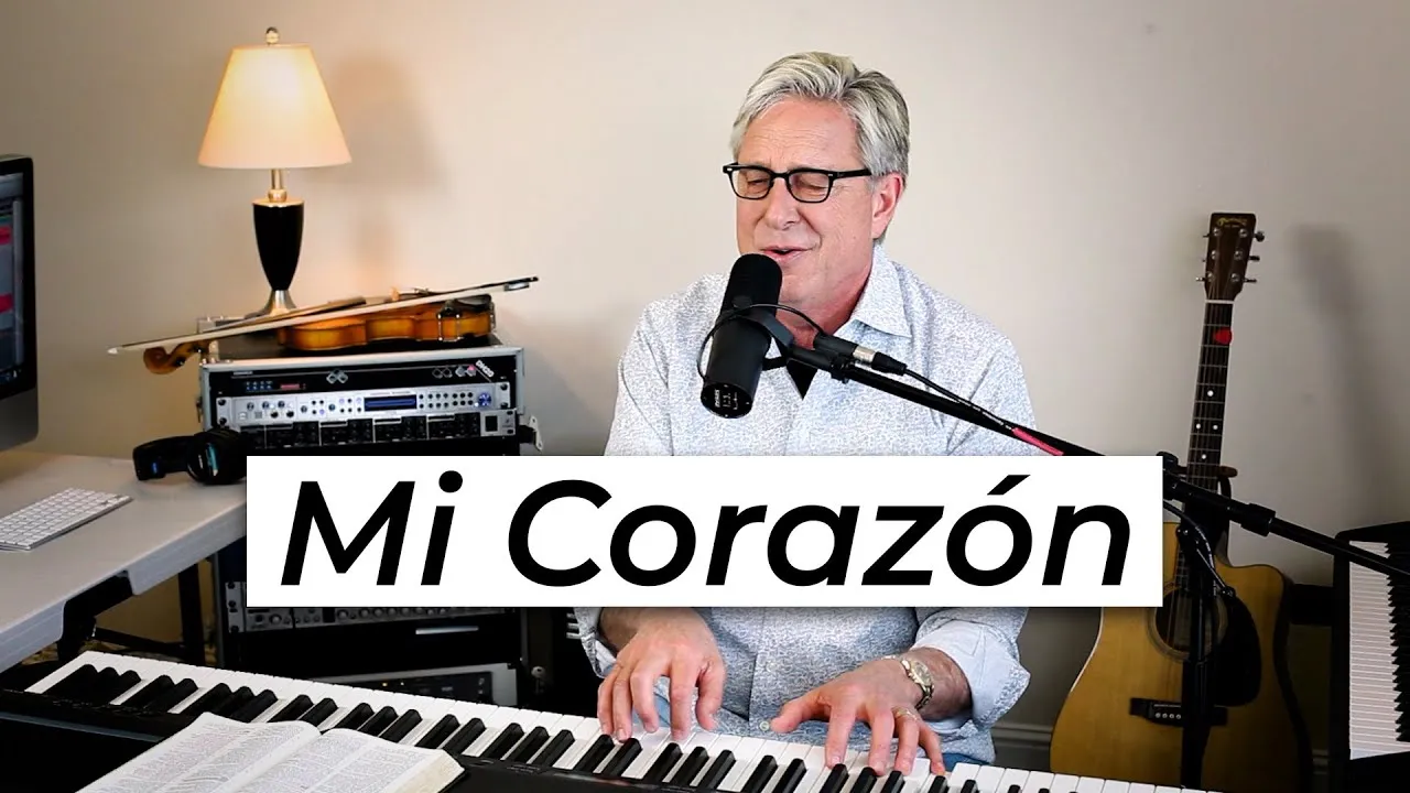 Mi Corazon Lyrics -  Don Moen