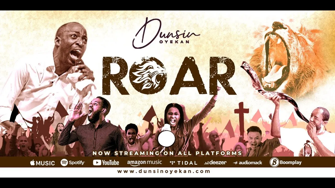 Roar Lyrics -  Dunsin Oyekan