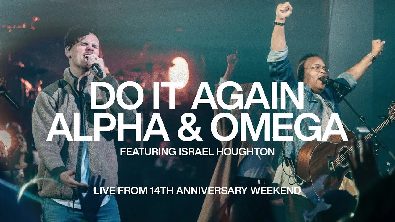 Do It Again + Alpha And Omega Lyrics -  Elevation Worship