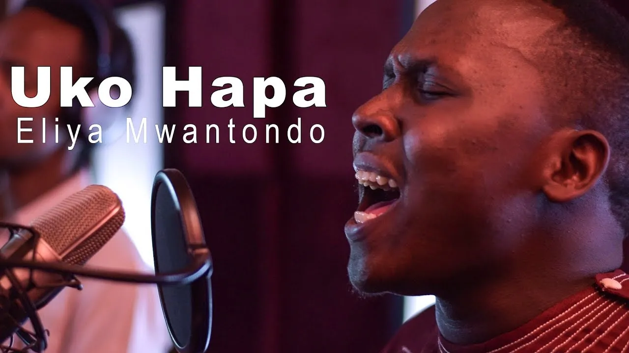 Uko Hapa Lyrics -  Eliya Mwantondo