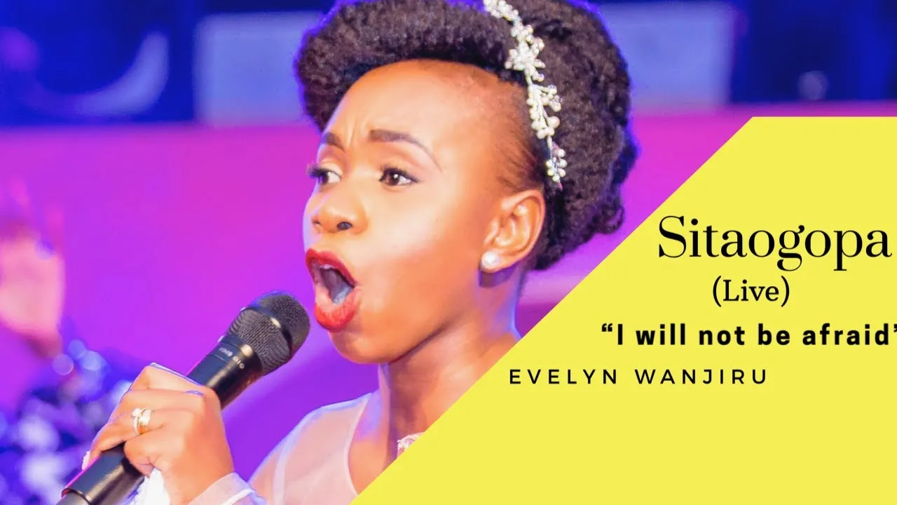 Sitaogopa Lyrics -  Evelyn Wanjiru