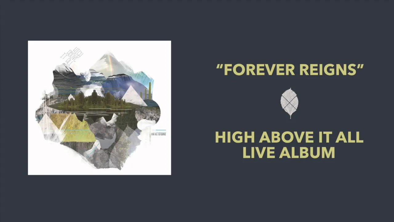 Forever Reign Lyrics -  For All Seasons