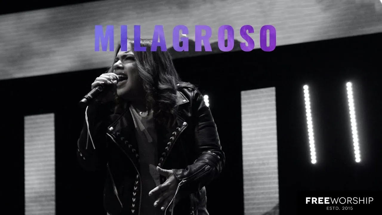 Milagroso Lyrics -  Free Worship