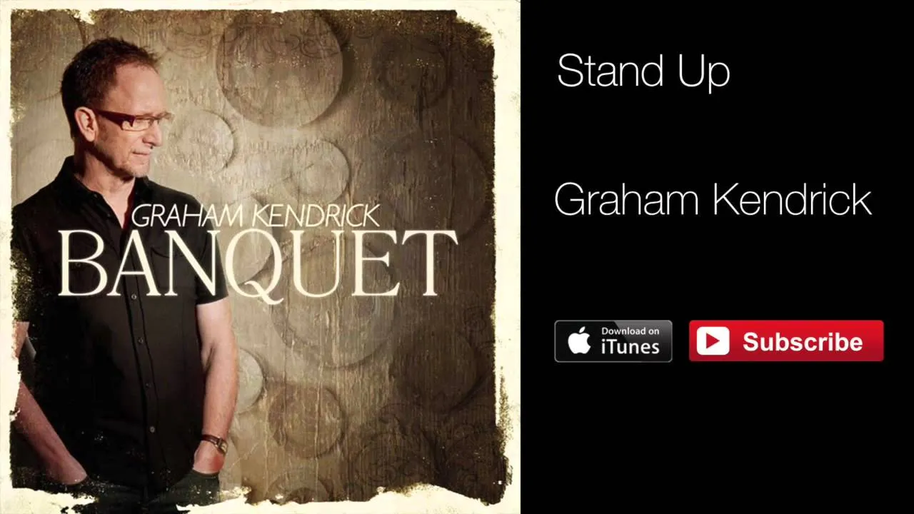 Stand Up Lyrics -  Graham Kendrick