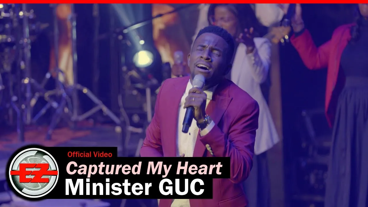 Captured My Heart Lyrics -  Minister GUC