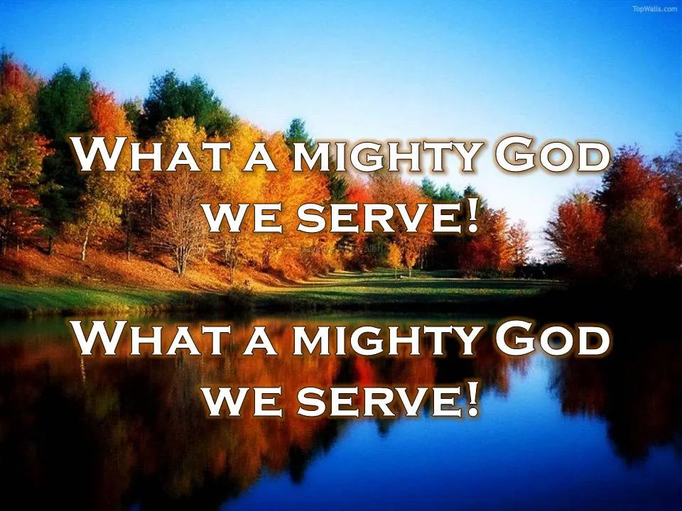 What a Mighty God We Serve Lyrics -  Hezekiah Walker