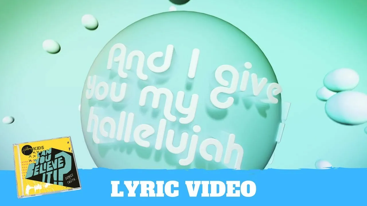 I Give You My Hallelujah Lyrics -  Hillsong Kids