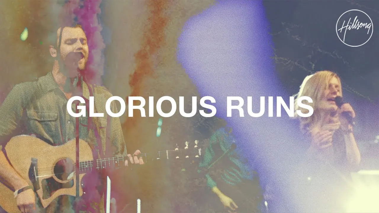 Glorious Ruins Lyrics -  Hillsong Worship