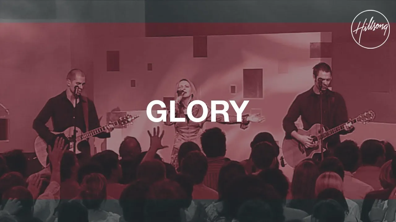 Glory Lyrics -  Hillsong Worship