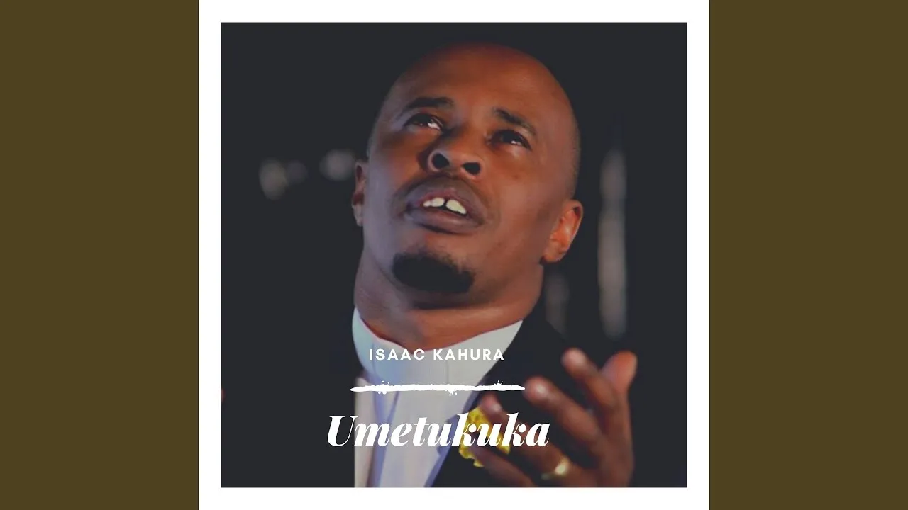 UMETUKUKA TWAKUHESHIMU Lyrics -  Isaac Kahura