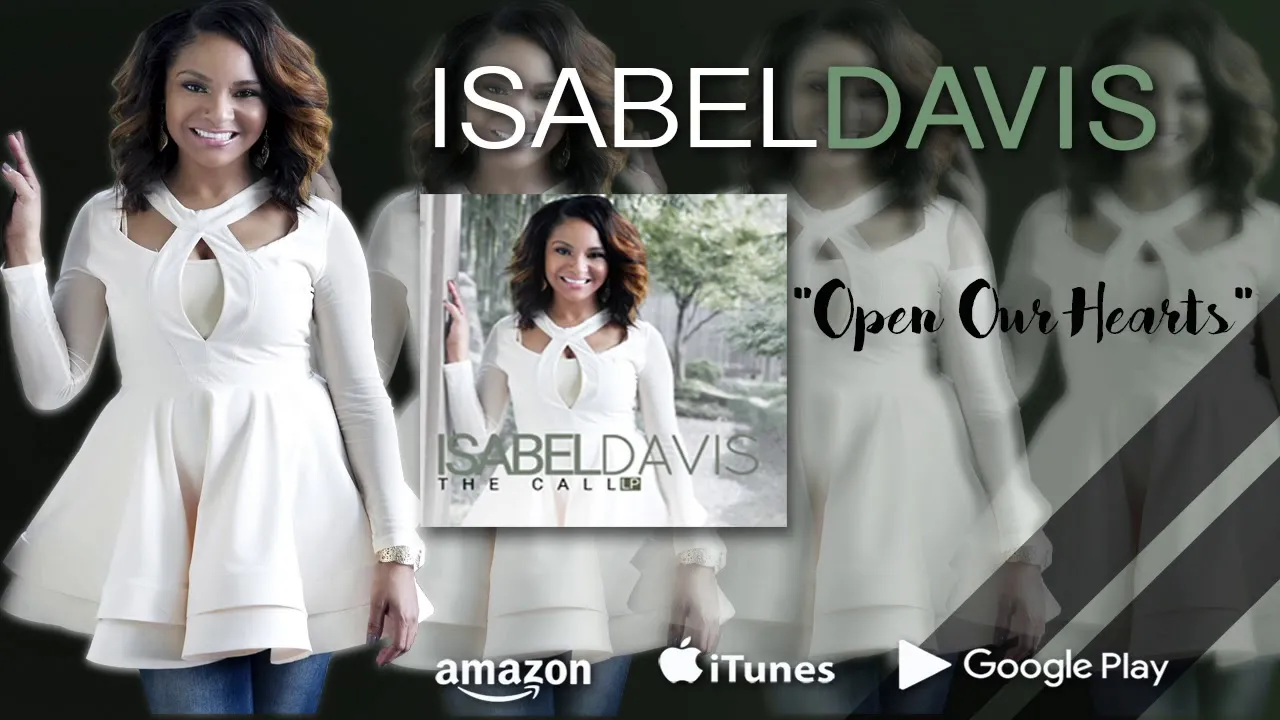 Open Our Hearts Lyrics -  Isabel Davis