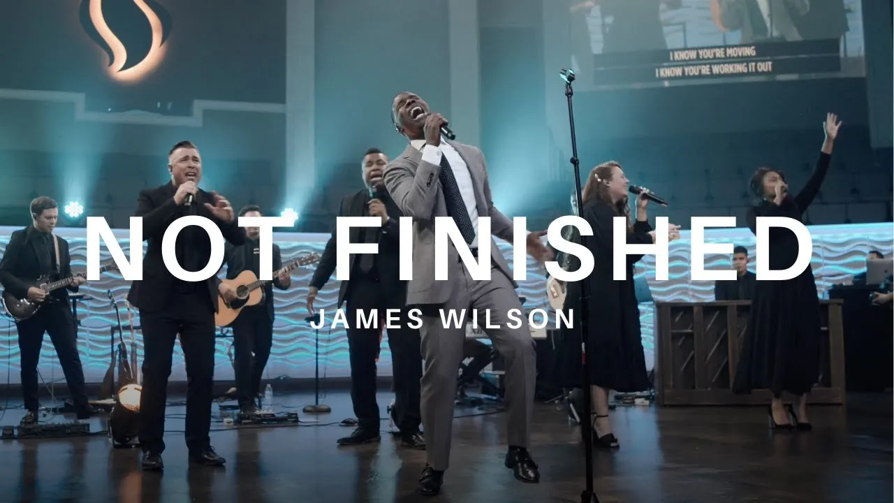 Not Finished Lyrics -  James Wilson