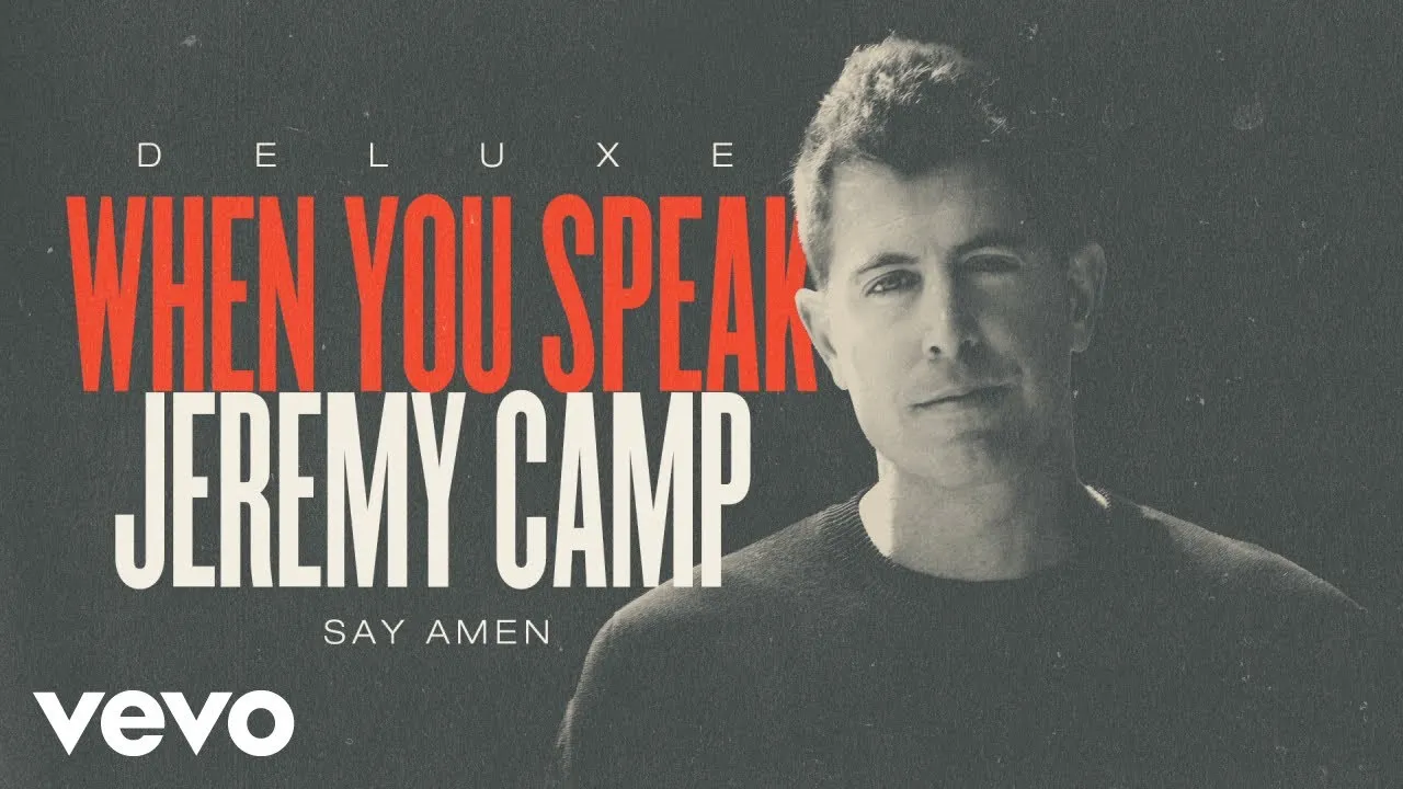 Say Amen Lyrics -  Jeremy Camp
