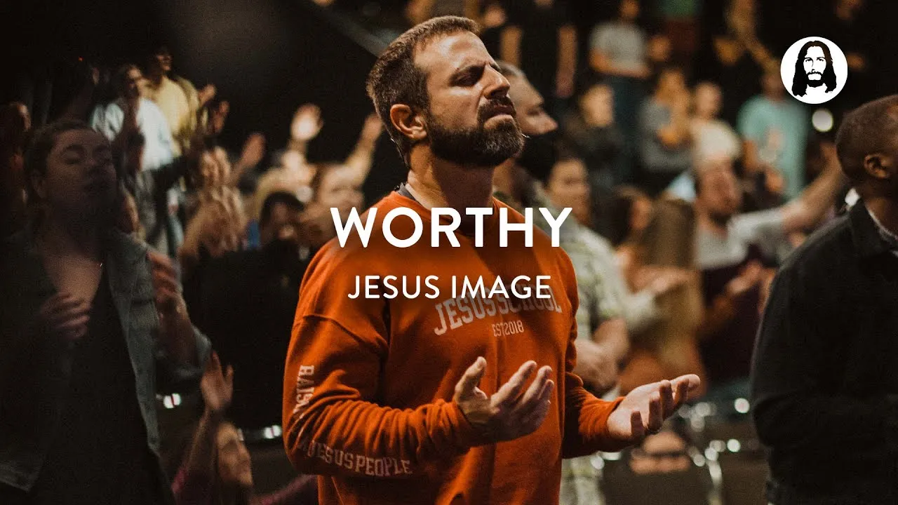 Worthy Lyrics -  Jesus Image