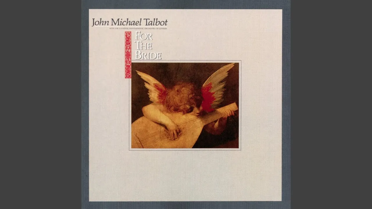 Canticle of the Bride Lyrics -  John Michael Talbot