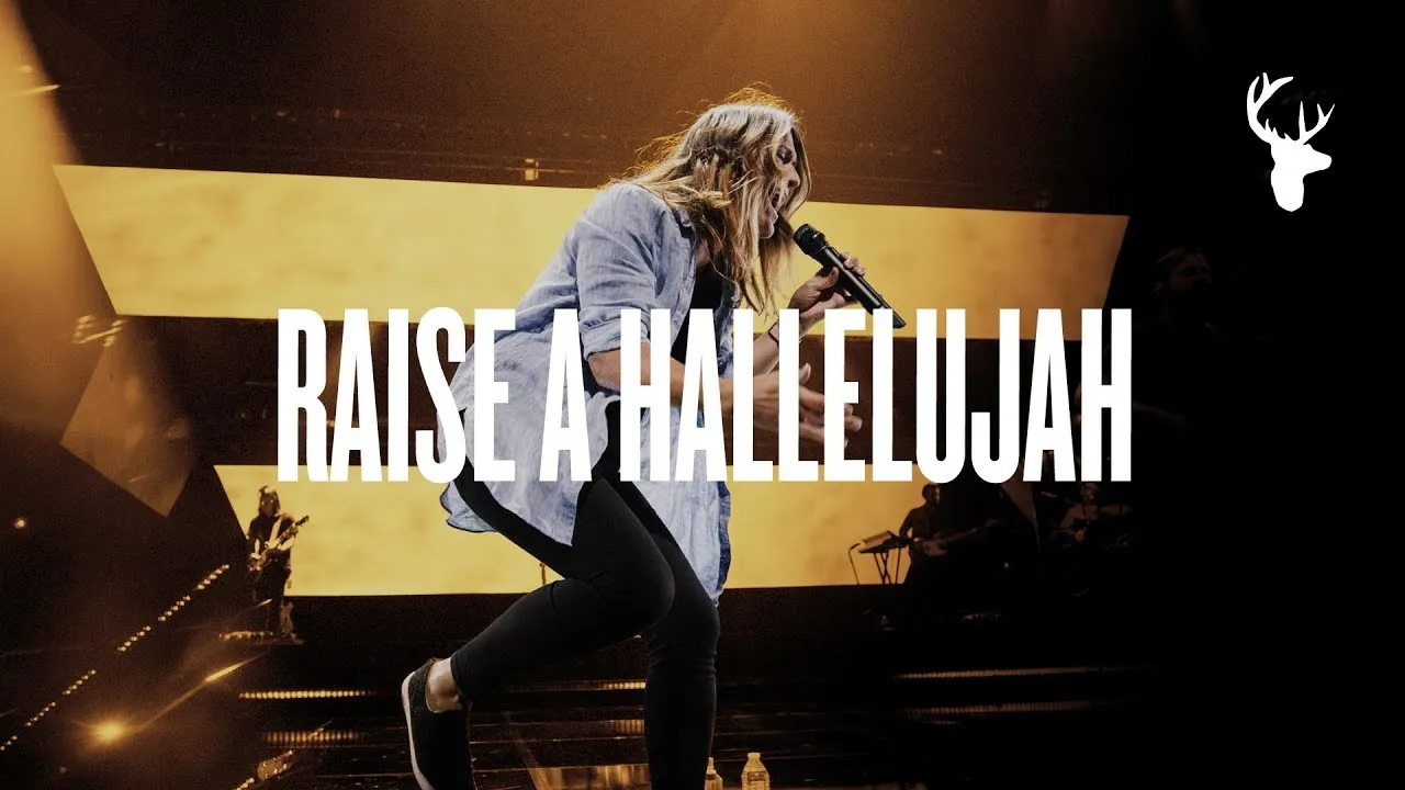 Raise A Hallelujah Lyrics -  Bethel Music