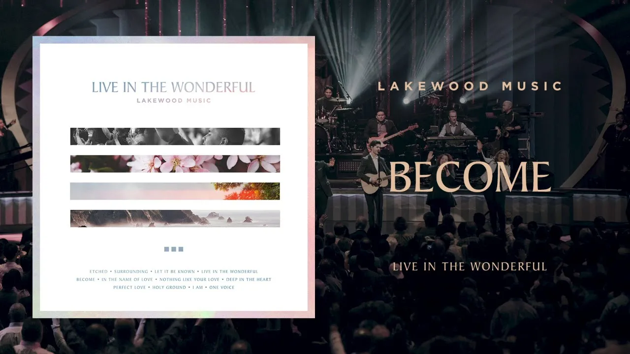 Become Lyrics -  Lakewood Church