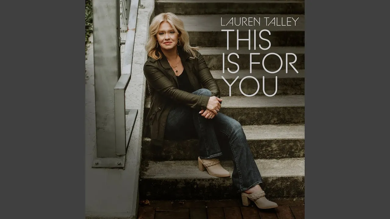 This Is for You Lyrics -  Lauren Talley