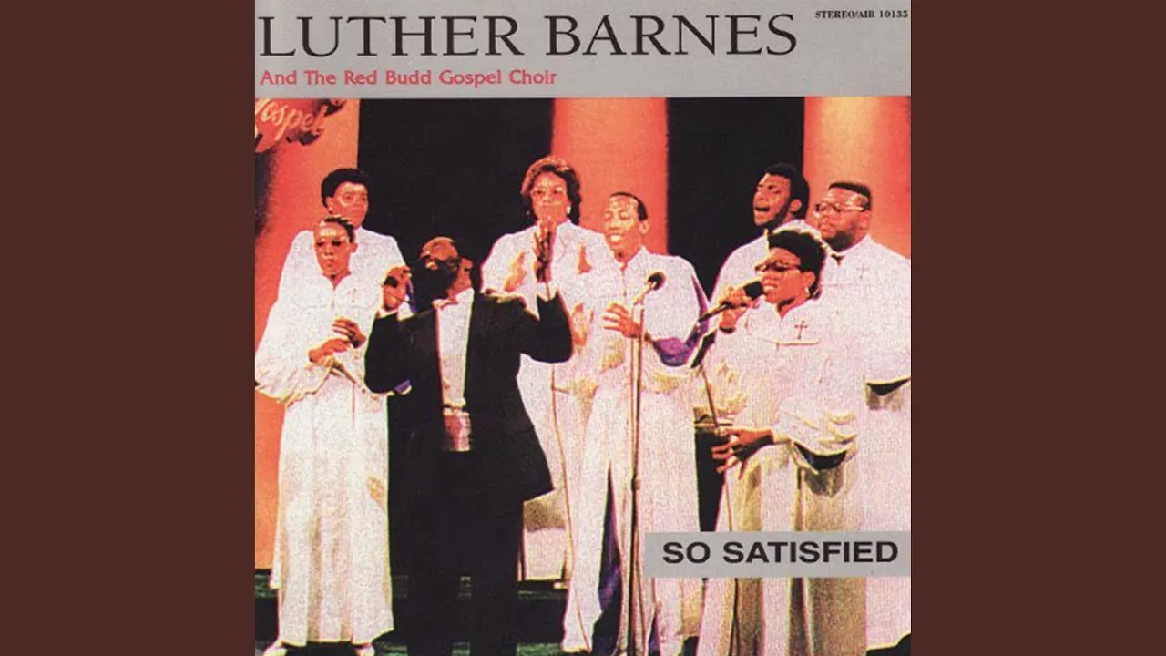 So Satisfied Lyrics -  Luther Barnes