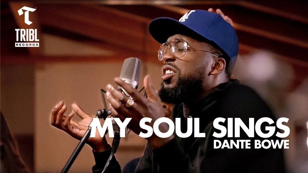 My Soul Sings Lyrics -  Dante Bowe