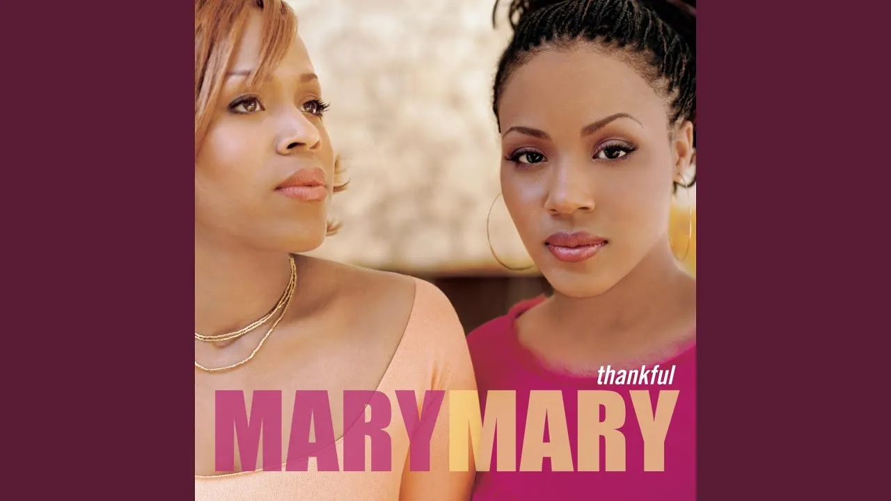 Thankful Lyrics -  Mary Mary