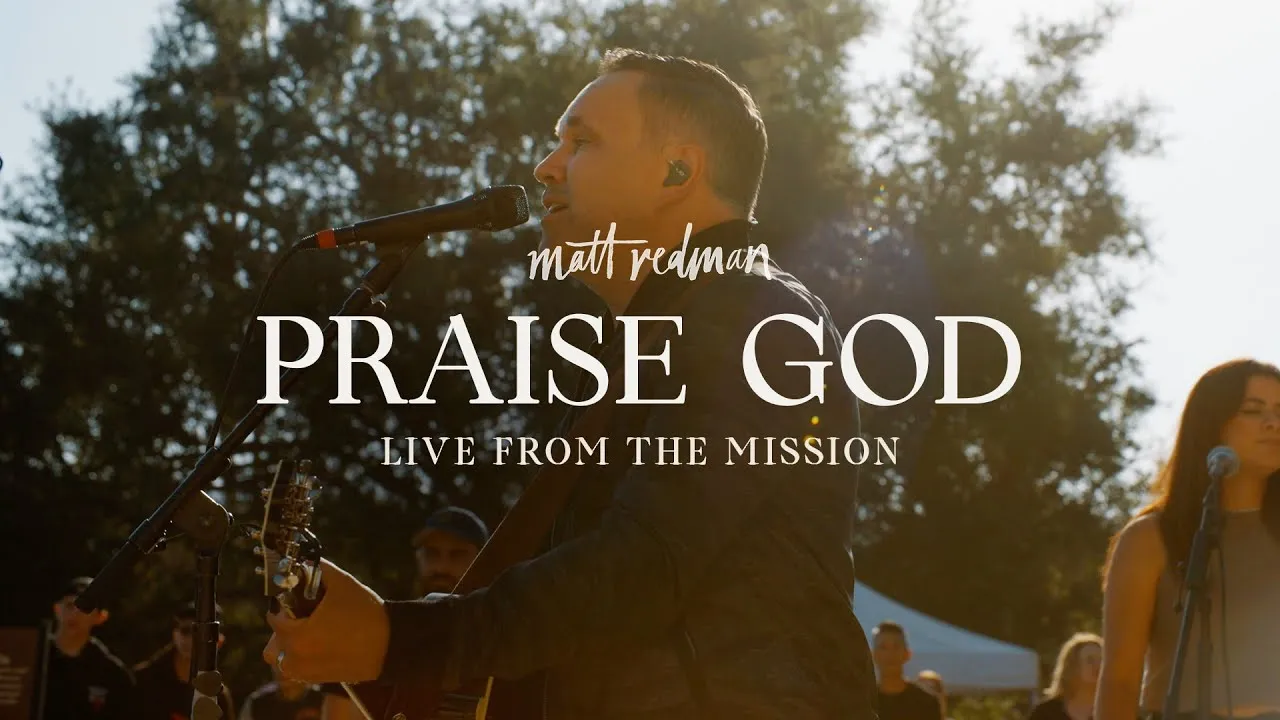 Praise God Lyrics -  Matt Redman