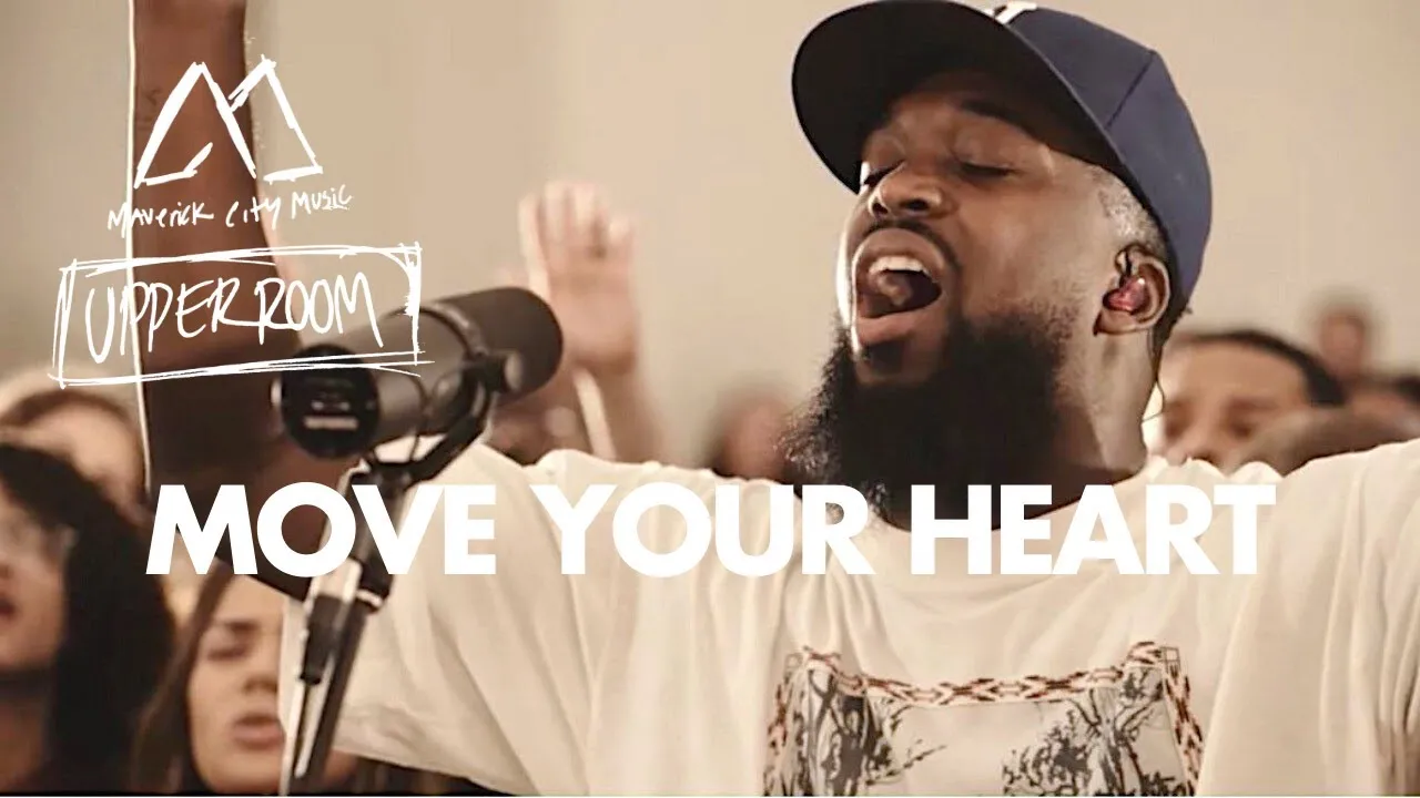 Move Your Heart Lyrics -  Maverick City Music