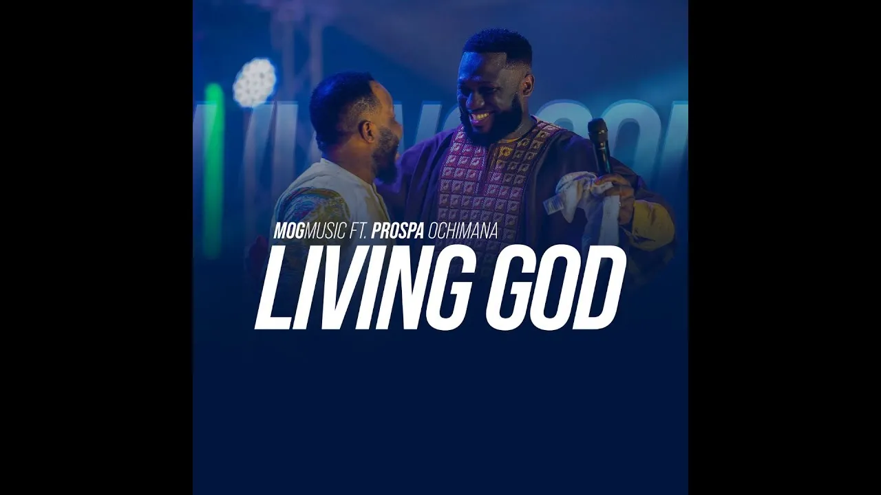 Living God Lyrics -  MOG Music