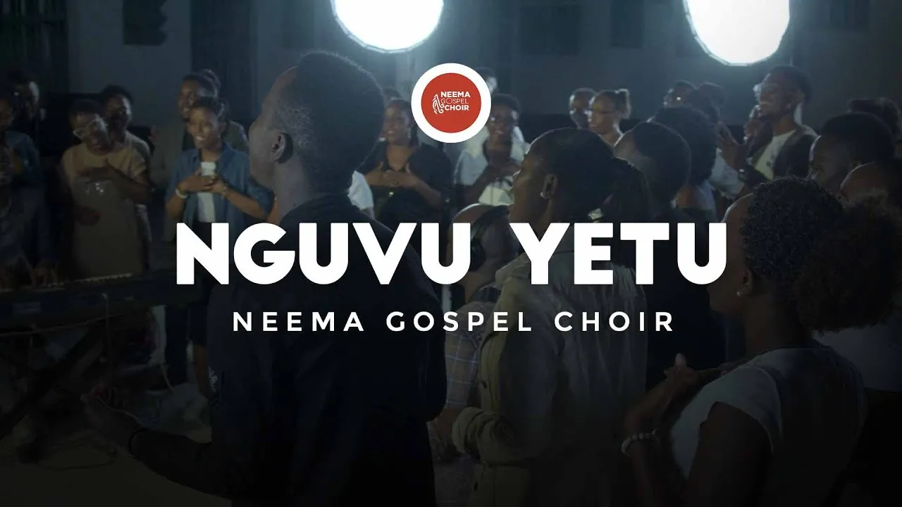 Nguvu Yetu Lyrics -  Neema Gospel Choir