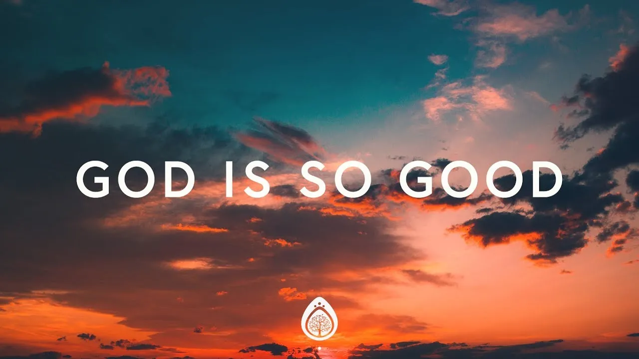 God is So Good (You are Worthy)  Lyrics -  Pat Barrett