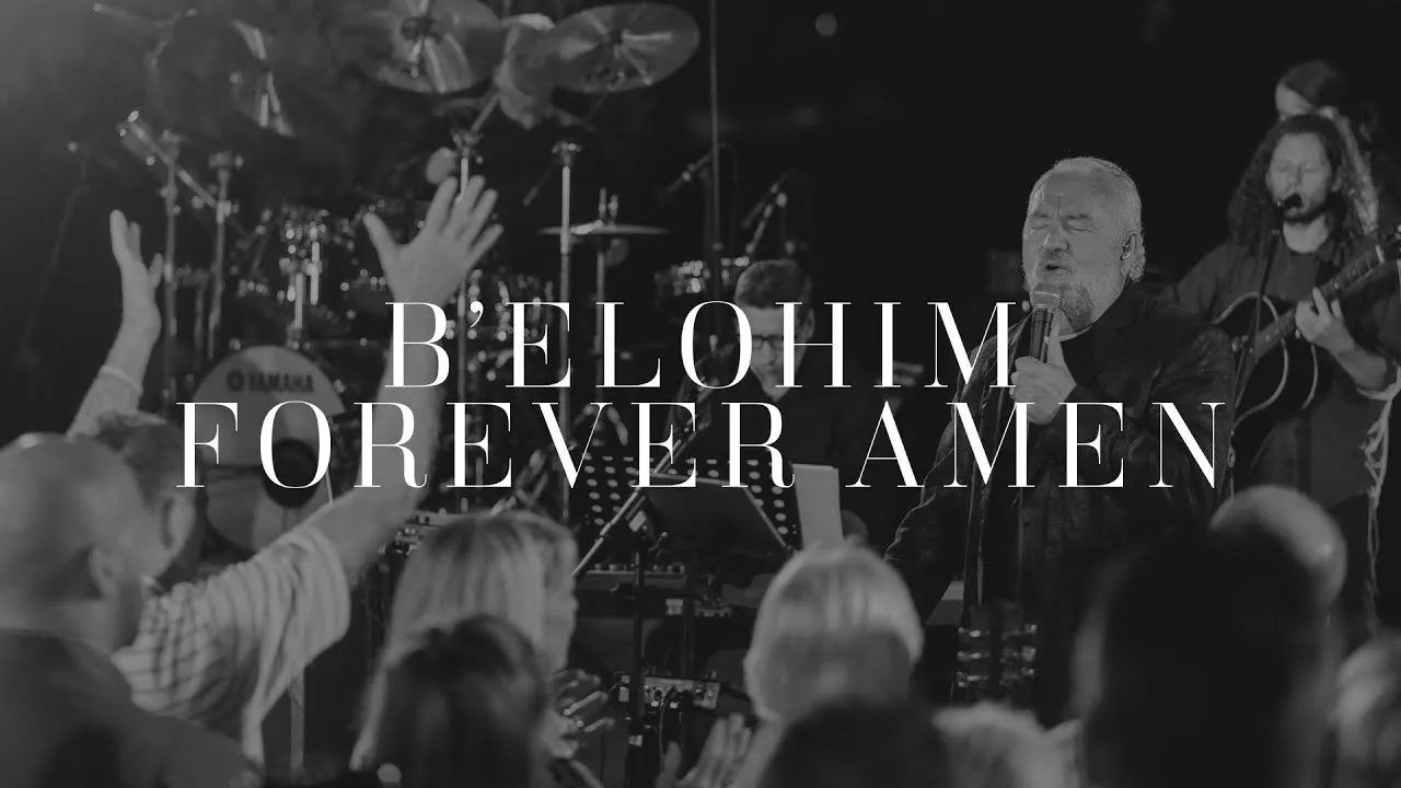 B'elohim / Forever Amen Lyrics -  Paul Wilbur