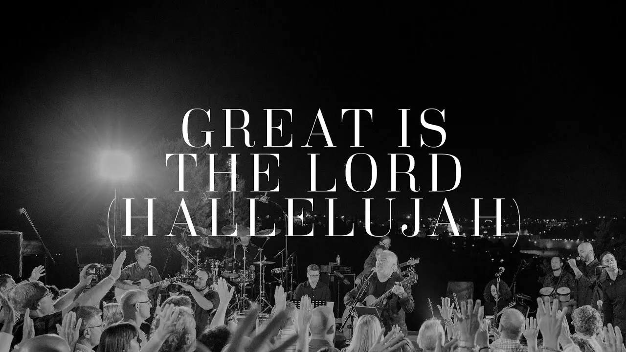 Great Is the Lord (Hallelujah) Lyrics -  Paul Wilbur